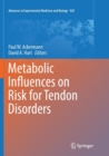 Metabolic Influences on Risk for Tendon Disorders - Book
