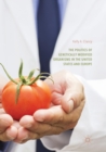 The Politics of Genetically Modified Organisms in the United States and Europe - Book
