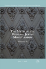 The Myth of the Medieval Jewish Moneylender : Volume II - Book
