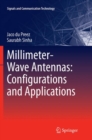 Millimeter-Wave Antennas: Configurations and Applications - Book
