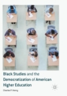 Black Studies and the Democratization of American Higher Education - Book