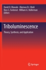 Triboluminescence : Theory, Synthesis, and Application - Book
