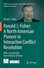Ronald J. Fisher: A North American Pioneer in Interactive Conflict Resolution - Book