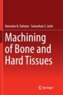 Machining of Bone and Hard Tissues - Book