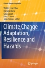 Climate Change Adaptation, Resilience and Hazards - Book