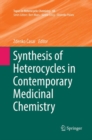 Synthesis of Heterocycles in Contemporary Medicinal Chemistry - Book