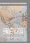 The Transnational Significance of the American Civil War - Book