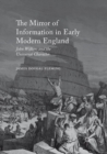 The Mirror of Information in Early Modern England : John Wilkins and the Universal Character - Book