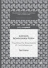 Kafka’s Nonhuman Form : Troubling the Boundaries of the Kafkaesque - Book