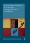 Methodological Reflections on Researching Communication and Social Change - Book