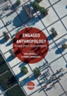 Engaged Anthropology : Views from Scandinavia - Book