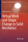 Virtual Work and Shape Change in Solid Mechanics - Book