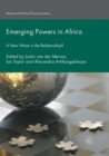 Emerging Powers in Africa : A New Wave in the Relationship? - Book
