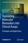 Translating Molecular Biomarkers into Clinical Assays : Techniques and Applications - Book