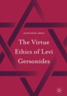 The Virtue Ethics of Levi Gersonides - Book