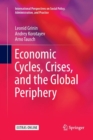 Economic Cycles, Crises, and the Global Periphery - Book