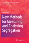 New Methods for Measuring and Analyzing Segregation - Book