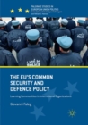 The EU's Common Security and Defence Policy : Learning Communities in International Organizations - Book