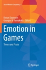 Emotion in Games : Theory and Praxis - Book