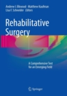 Rehabilitative Surgery : A Comprehensive Text for an Emerging Field - Book