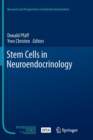 Stem Cells in Neuroendocrinology - Book