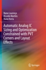 Automatic Analog IC Sizing and Optimization Constrained with PVT Corners and Layout Effects - Book