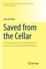 Saved from the Cellar : Gerhard Gentzen’s Shorthand Notes on Logic and Foundations of Mathematics - Book