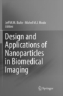 Design and Applications of Nanoparticles in Biomedical Imaging - Book