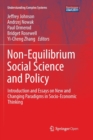Non-Equilibrium Social Science and Policy : Introduction and Essays on New and Changing Paradigms in Socio-Economic Thinking - Book