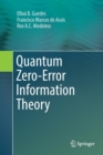 Quantum Zero-Error Information Theory - Book