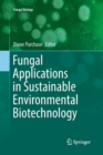 Fungal Applications in Sustainable Environmental Biotechnology - Book