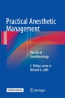 Practical Anesthetic Management : The Art of Anesthesiology - Book