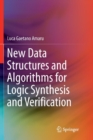New Data Structures and Algorithms for Logic Synthesis and Verification - Book