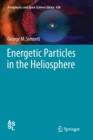 Energetic Particles in the Heliosphere - Book