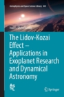 The Lidov-Kozai Effect - Applications in Exoplanet Research and Dynamical Astronomy - Book