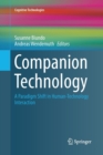 Companion Technology : A Paradigm Shift in Human-Technology Interaction - Book