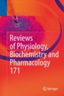 Reviews of Physiology, Biochemistry and Pharmacology, Vol. 171 - Book