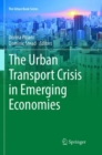 The Urban Transport Crisis in Emerging Economies - Book