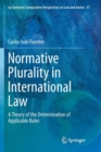 Normative Plurality in International Law : A Theory of the Determination of Applicable Rules - Book