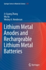 Lithium Metal Anodes and Rechargeable Lithium Metal Batteries - Book