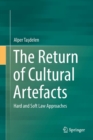 The Return of Cultural Artefacts : Hard and Soft Law Approaches - Book