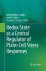 Redox State as a Central Regulator of Plant-Cell Stress Responses - Book