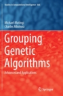 Grouping Genetic Algorithms : Advances and Applications - Book