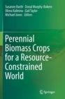 Perennial Biomass Crops for a Resource-Constrained World - Book