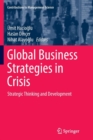 Global Business Strategies in Crisis : Strategic Thinking and Development - Book