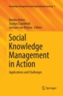 Social Knowledge Management in Action : Applications and Challenges - Book