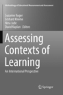 Assessing Contexts of Learning : An International Perspective - Book