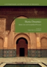 Sharia Dynamics : Islamic Law and Sociopolitical Processes - Book