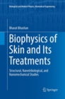 Biophysics of Skin and Its Treatments : Structural, Nanotribological, and Nanomechanical Studies - Book