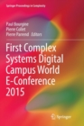 First Complex Systems Digital Campus World E-Conference 2015 - Book